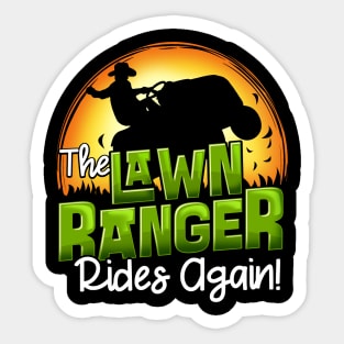 The Lawn Ranger Rides Again - Mowing Tractor Shirt Sticker